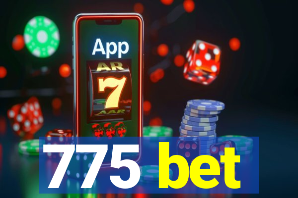 775 bet